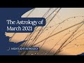 The Astrology of March 2021