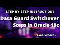 Oracle 19c Data Guard Switchover activity using DG Broker -Step by Step