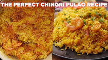 How To Make Perfect Chingri Pulao Recipe | Shrimp Pulao Recipe