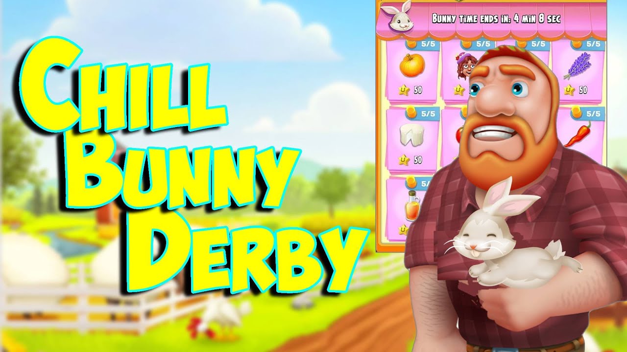 hayday Bunny chill derby YouTube