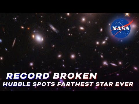 Record Broken: Hubble Spots Farthest Star Ever Seen