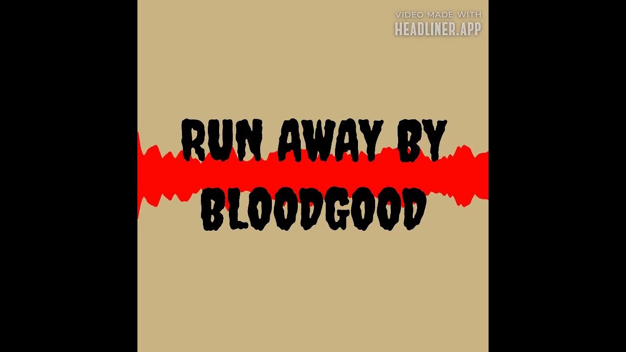 Run away song by bloodgood youtube