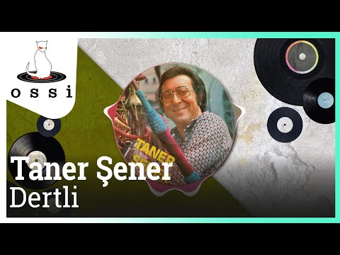 Taner Şener - Dertli