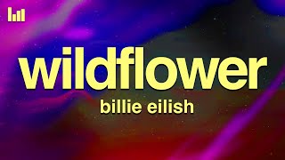 Billie Eilish - Wildflower Lyrics
