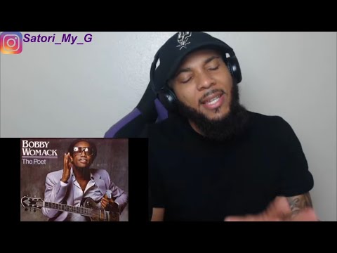 FIRST TIME HEARING | Bobby Womack - If You Think You're Lonely Now | REACTION