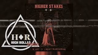 Njay-3 ft West MarksMan - Higher Stakes/ High Rollas