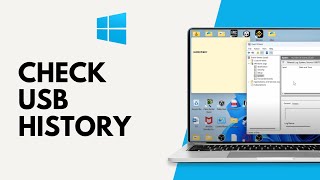 How to Check USB History in Windows