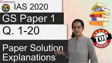 IAS Prelims GS Paper 1 - 2020 Solutions, Answer Key & Explanations Part 1 (Q. 1 to 20) Part 1 of 5