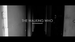 Video thumbnail of "The Walking Who - Beautiful Stranger"