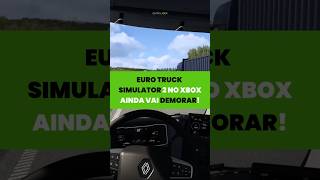 Euro TRUCK Simulator 2 no XBOX vai DEMORAR...#xbox #eurotrucksimulator2 #playstation