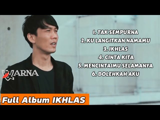 Warna Full Album Terbaru 2024 |  Tak Sempurna,Ku Langitkan Namamu, Ikhlas class=