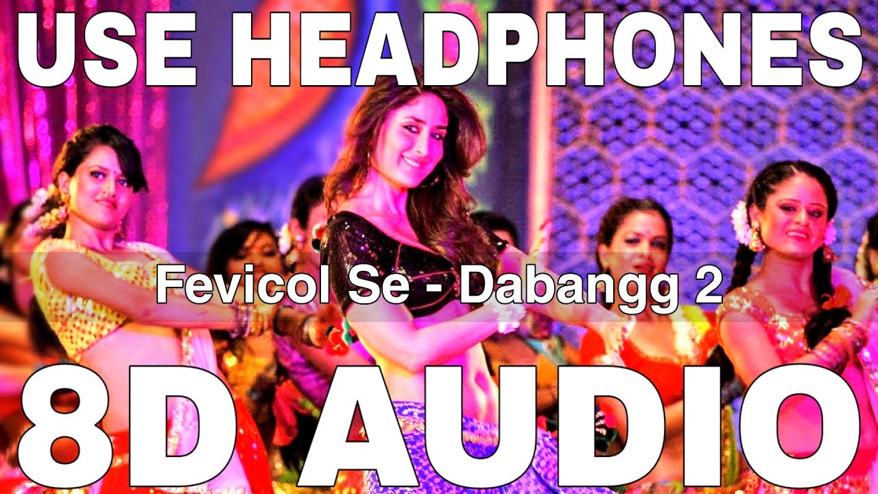 Fevicol Se 8D Audio  Dabangg 2  Wajid  Mamta Sharma  Salman Khan Kareena Kapoor
