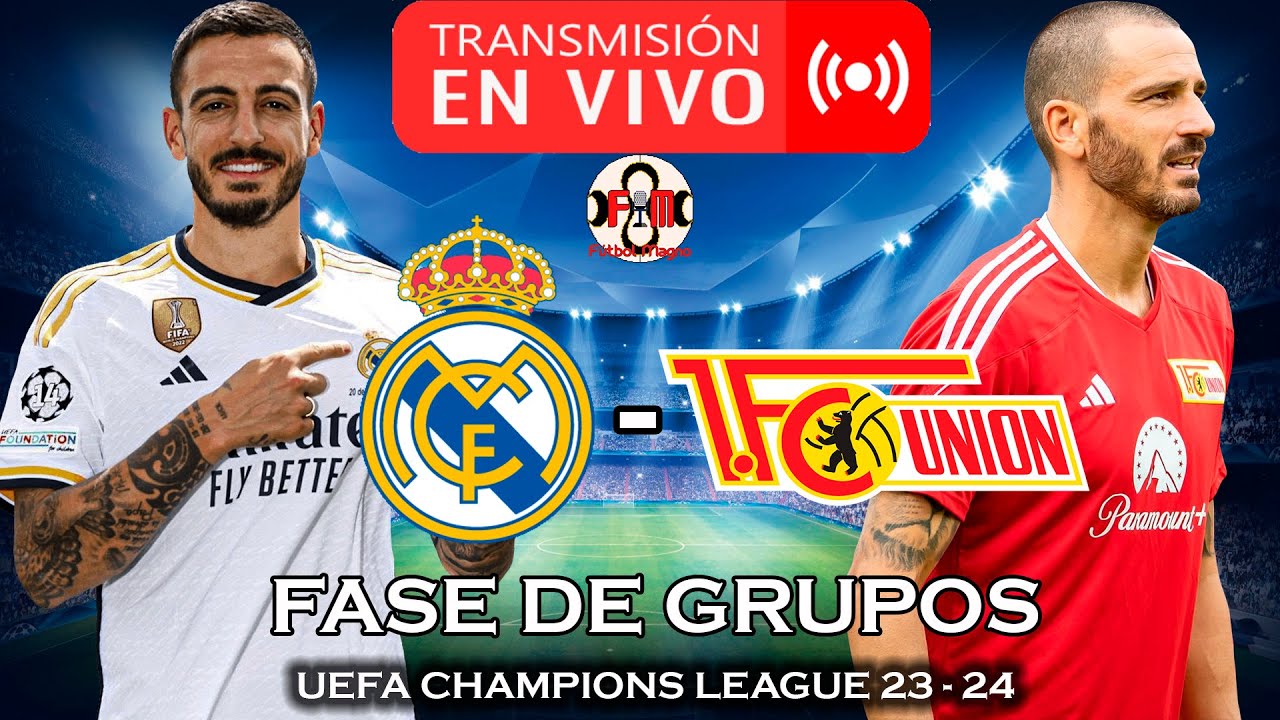 🔴 REAL MADRID VS UNION BERLIN EN VIVO - CHAMPIONS LEAGUE - POR FÚTBOL ...
