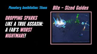 SPARK DROPS: THE MOST PUNISHING OPENER? | Bite - Sized Guides | Planetary Annihilation: Titans