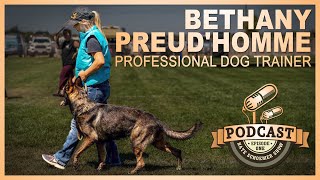 Mastering Dog Training with Expert Bethany Preud'homme: The Nate Schoemer Show - Episode 1