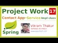 17-Spring MVC - Project Work - Service Implementation Class Biz Logic (Contact App)- By eZeon