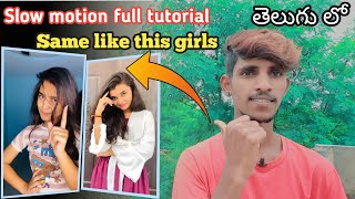 How to shoot Slowmotion videos editing in telugu |slowmo full tutorial |instagram trending reels