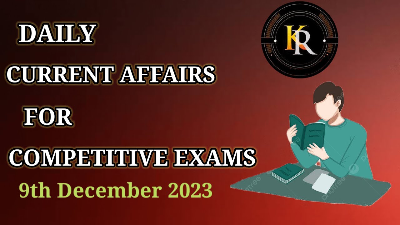 Daily Current affairs | All Competitive exams | TSPSC | APPSC | TSLPRB ...