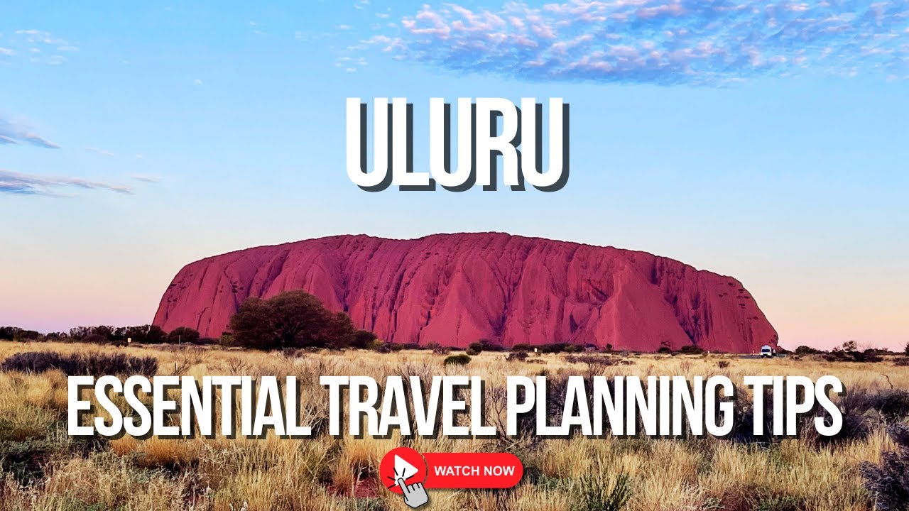 Travelling to Uluru - DON'T MAKE THESE MISTAKES