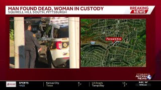 Man found dead, woman in custody in Pittsburgh's Squirrel Hill South neighborhood