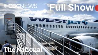 CBC News: The National | WestJet strike countdown