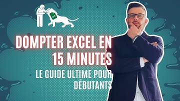 15 Minutes pour Briller sur Excel : Le Guide Ultime pour Débutants