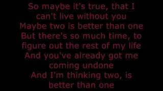 Miniatura de vídeo de "Two Is Better Than One (Lyrics)"