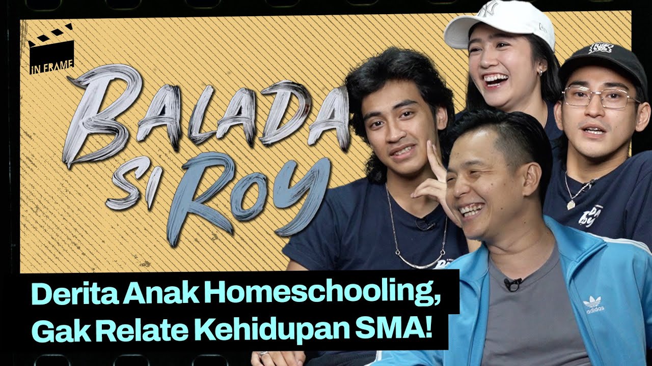 Balada Si Roy: Derita Anak Homeschooling, Gak Relate Kehidupan SMA! - IN-FRAME w/ Ernest Prakasa