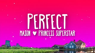 Mason vs Princess Superstar - Perfect (Exceeder) Lyrics | one two three four let me hear you scream