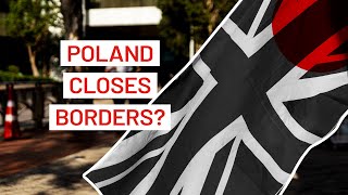 New Restrictions on coming to Poland