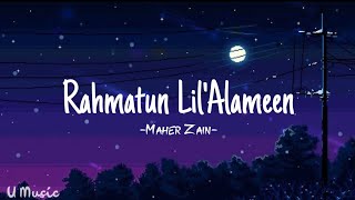 Download Lagu Maher Zain - Rahmatun Lil'Alameen (Speed up, Reverb + Lyrics) MP3