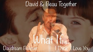 David Cassidy & Beau Duet / What if....