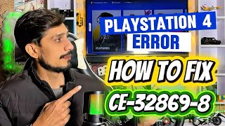 How To Fix PS4 Error Code CE-32869-8 Could Not start the application 