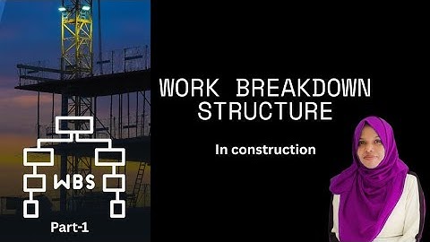 Construction WBS (Work Breakdown Structure) #wbs #construction #sitepreparation -Part-1