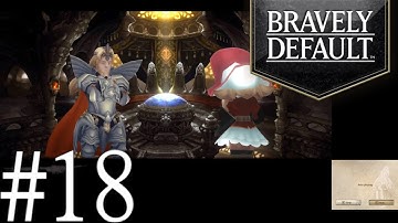 Bravely Default - No Commentary - Playthrough - EP 18 (60FPS)