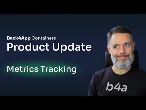 NEW Metrics Dashboard: Back4app Containers Update