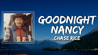 Chase Rice - Goodnight Nancy Lyrics feat Boy Named Banjo