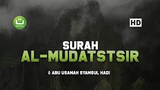 [29:74] Surah Al-Mudatstsir - Abu Usamah Syamsul Hadi