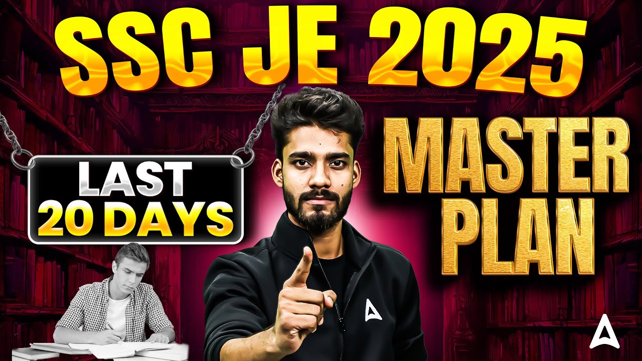 SSC JE 2025 | Last 20 Days Master Plan | Crack SSC JE in One Attempt ...