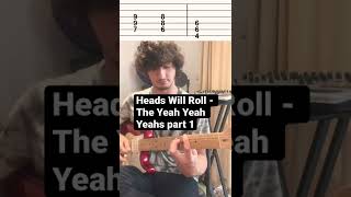 Heads Will Roll - The Yeah Yeah Yeahs guitar lesson part 1