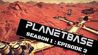 Let's Play! PLANETBASE (Se 1 : Ep 3) - Running low on MEDICINE!