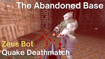 Quake Deathmatch - Zeus Bot - The Abandoned Base (dm3)