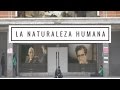 La naturaleza humana (adaptación libre del manual de César Tejedor Campomanes)