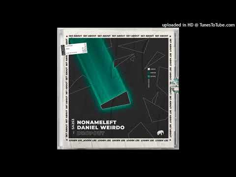 Watch NoNameLeft & Daniel Weirdo - Dropout (Original Mix) on YouTube Watch NoNameLeft & Daniel Weirdo - Dropout (Original Mix) on YouTube