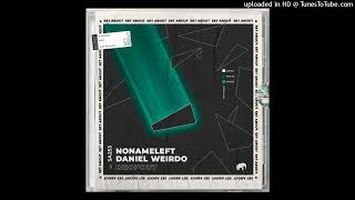 NoNameLeft & Daniel Weirdo - Dropout (Original Mix)