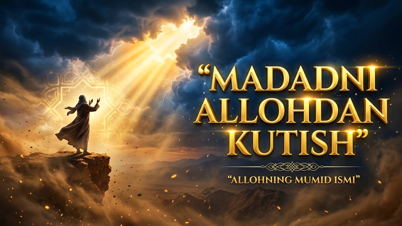 Madadni Allohdan kutish | Madadni pirdan kutilmaydi