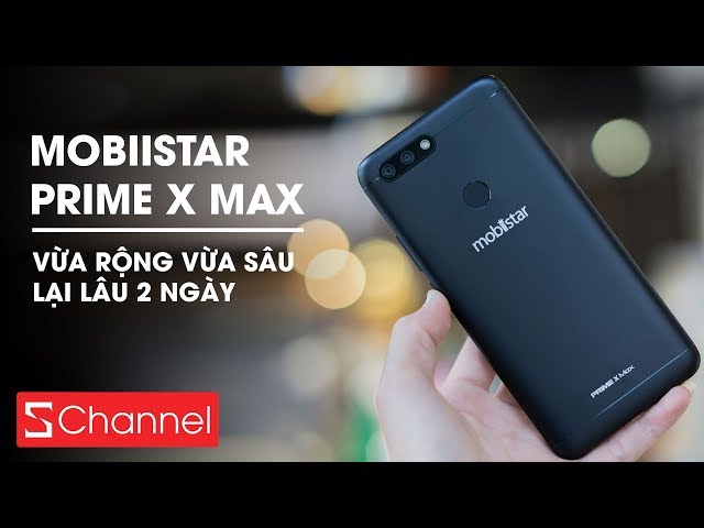 Mở hộp Mobiistar Prime X Max: Vừa rộng vừa sâu lại lâu 2 ngày 😍