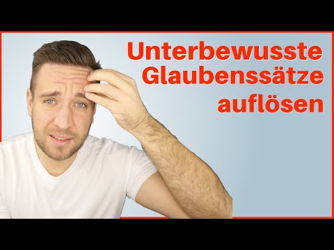 Video: Wie Man Einschränkende Glaubenssätze ändert