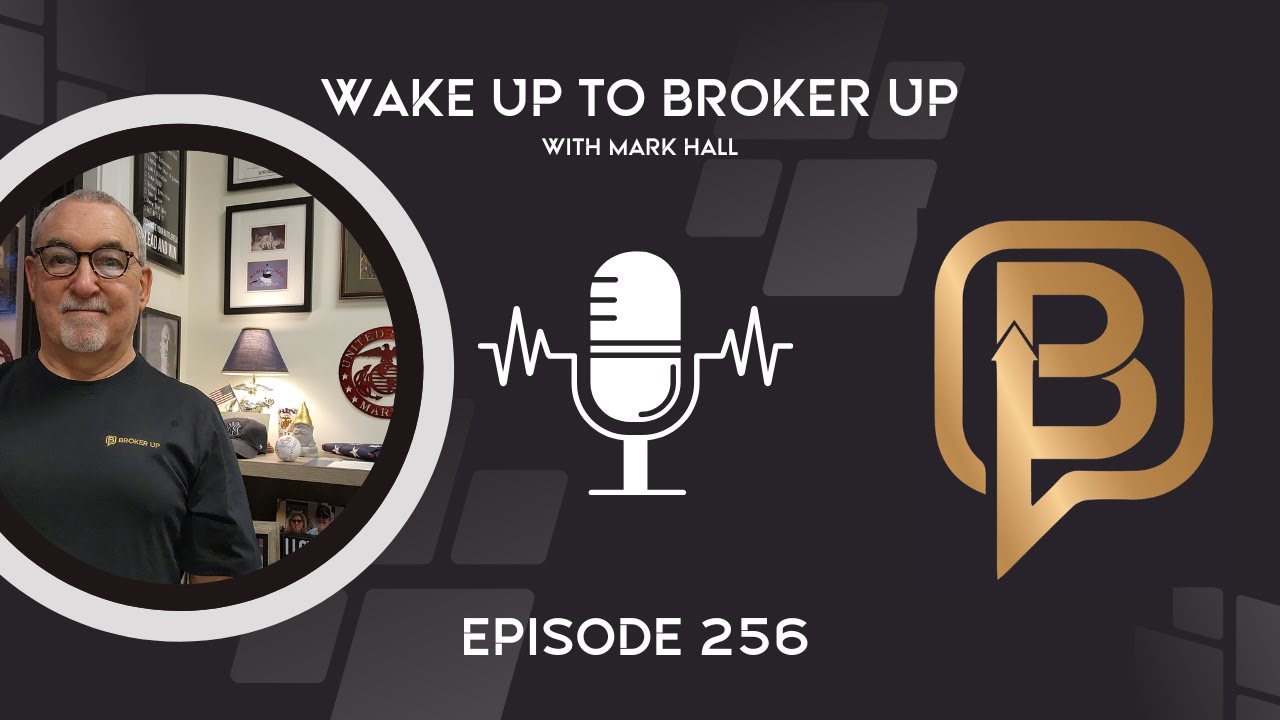 Wake Up to Broker Up 256: Working with Unrepresented Buyers as Customers