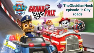 Paw Patrol Grand Prix Episode 1: City Roads